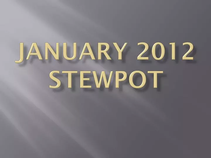 january 2012 stewpot