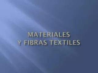 materiales y fibras textiles