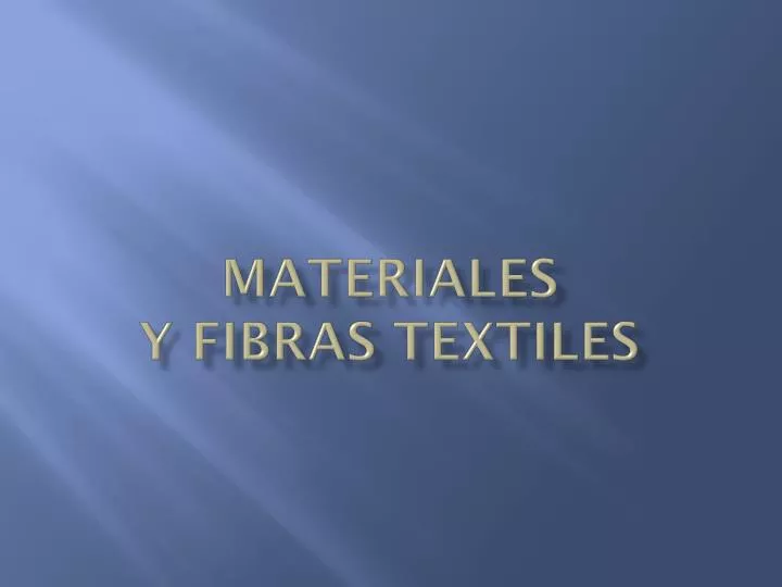 materiales y fibras textiles