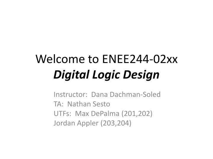 welcome to enee244 02xx digital logic design