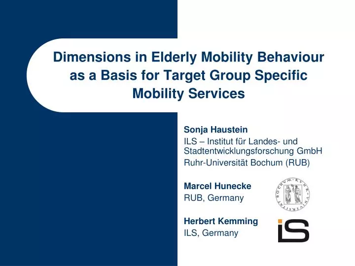 dimensions in elderly mobility behaviour as a basis for target group specific mobility services