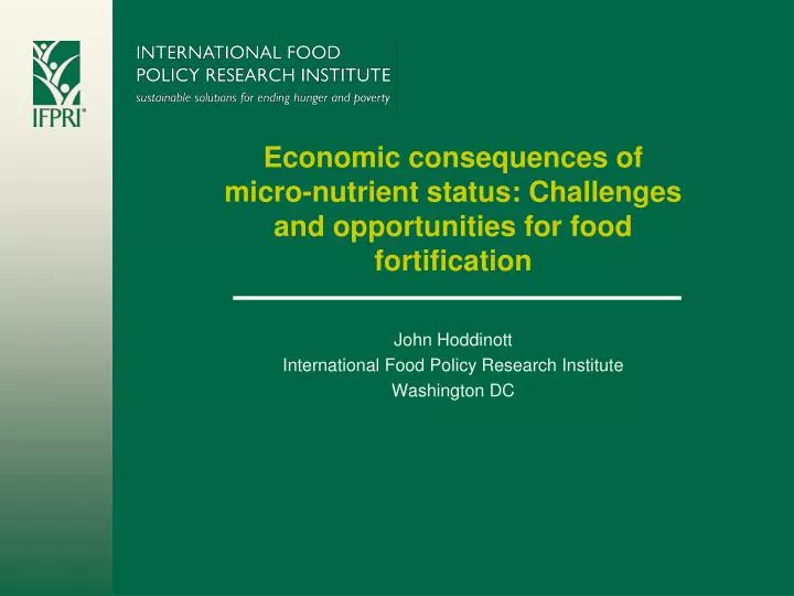 economic consequences of micro nutrient status challenges and opportunities for food fortification