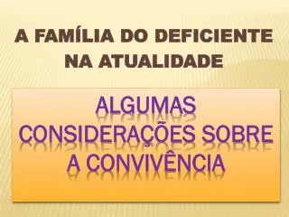 a fam lia do deficiente na atualidade