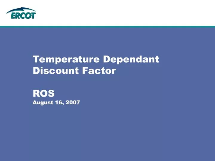 temperature dependant discount factor ros august 16 2007