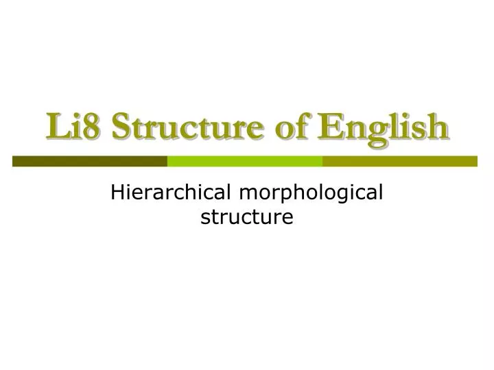 li8 structure of english