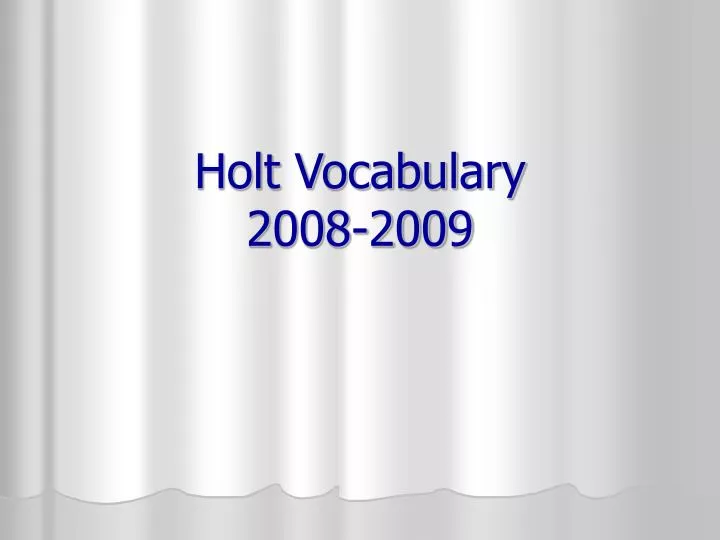 holt vocabulary 2008 2009