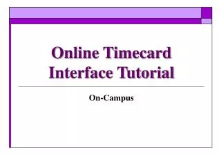 Online Timecard Interface Tutorial