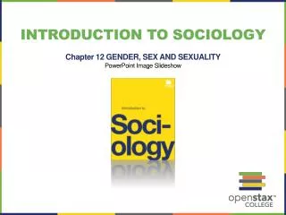 Introduction to sociology Chapter 12 GENDER, SEX AND SEXUALITY PowerPoint Image Slideshow