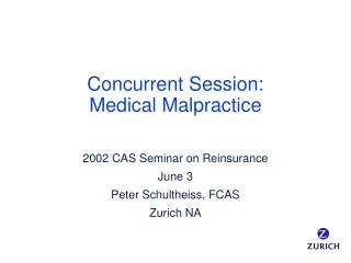 Concurrent Session: Medical Malpractice