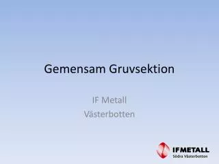 gemensam gruvsektion