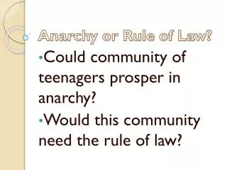 Anarchy or Rule of Law?