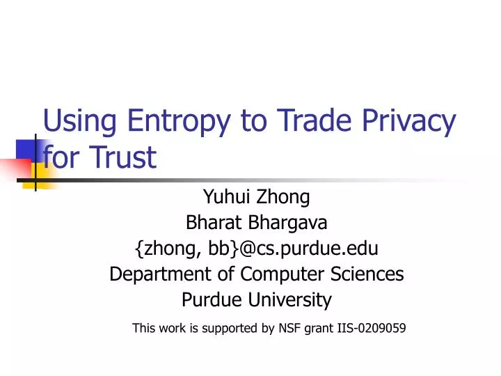 using entropy to trade privacy for trust