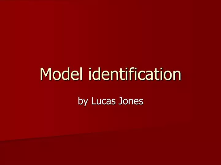 model identification