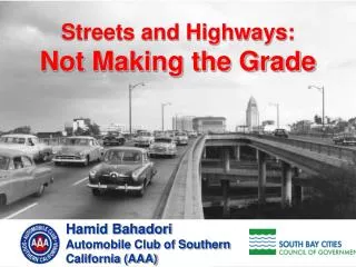 Streets and Highways: Not Making the Grade