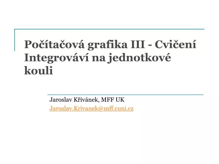 po ta ov grafika iii cvi en integrov v na jednotkov kouli