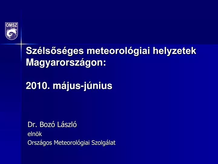 sz ls s ges meteorol giai helyzetek magyarorsz gon 2010 m jus j nius