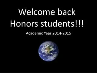 Welcome back Honors students!!!