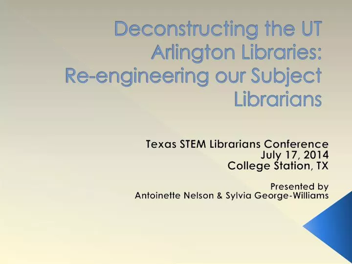 deconstructing the ut arlington libraries re engineering our subject librarians