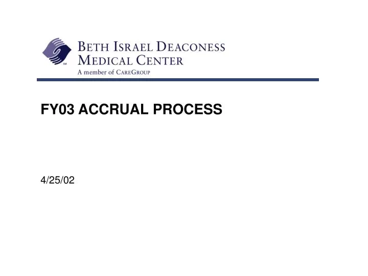 fy03 accrual process