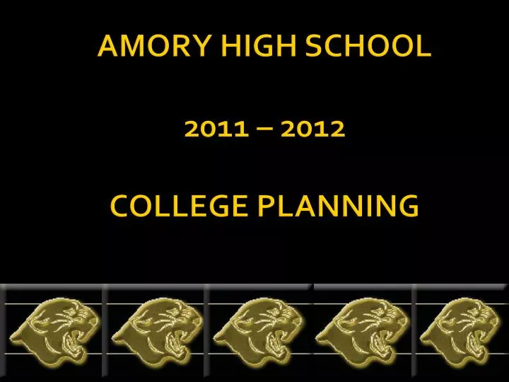 amory high school 2011 2012 college planning