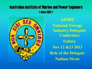 Australian Institute of Marine and Power Engineers ( since 1881 )