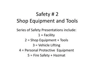 Safety # 2 Shop Equipment and Tools