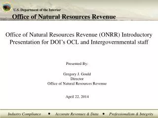 Gregory J. Gould Director Office of Natural Resources Revenue