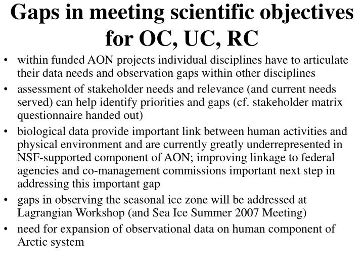gaps in meeting scientific objectives for oc uc rc