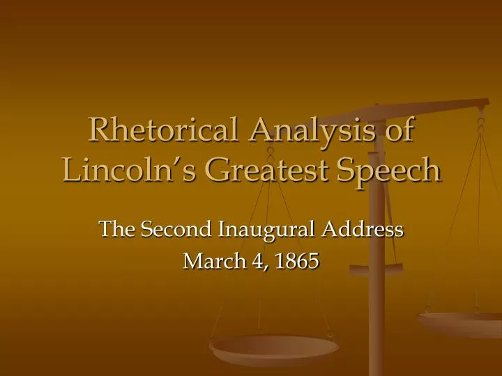 rhetorical analysis of lincoln s greatest speech