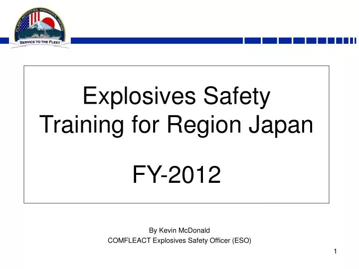 explosives safety training for region japan fy 2012