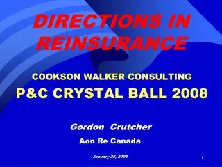 COOKSON WALKER CONSULTING P&amp;C CRYSTAL BALL 2008
