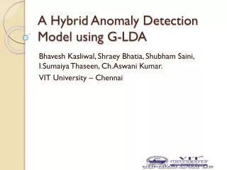 A Hybrid Anomaly Detection Model using G-LDA
