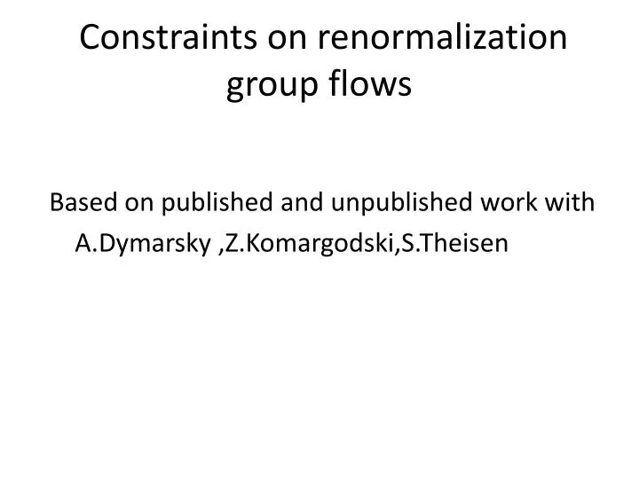 constraints on renormalization group flows