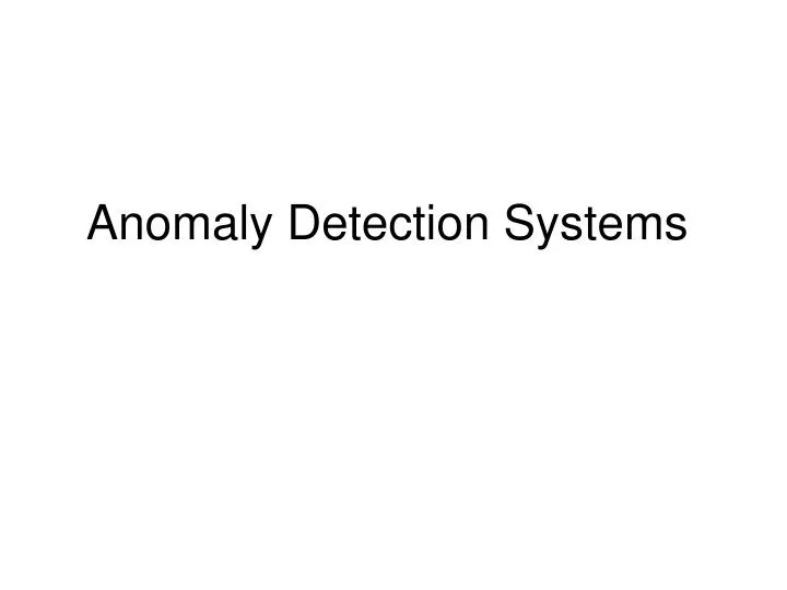 anomaly detection systems