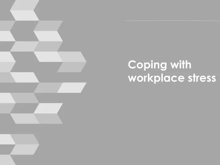 coping with workplace stress