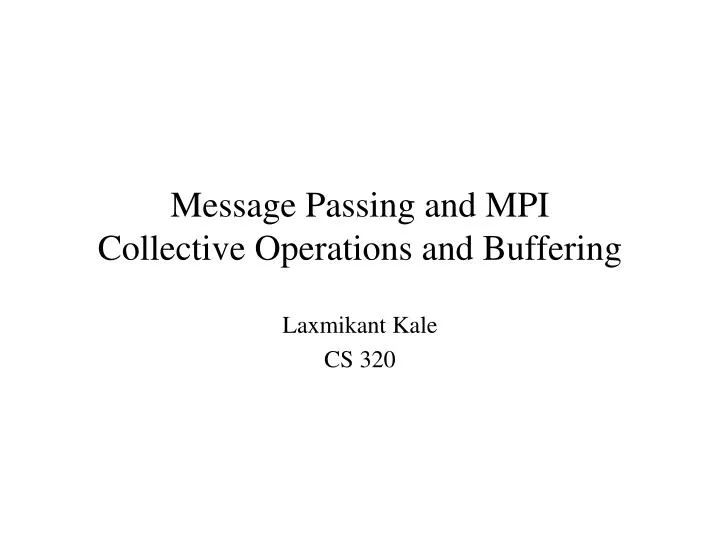 message passing and mpi collective operations and buffering