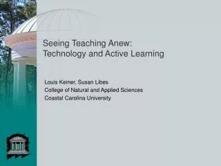 Seeing Teaching Anew: Technology and Active Learning