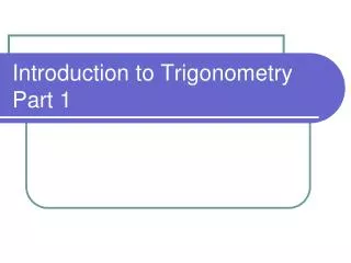 Introduction to Trigonometry Part 1