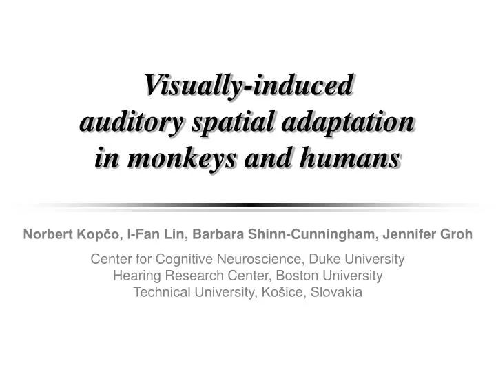 visually induced auditory spatial adaptation in monkeys and humans