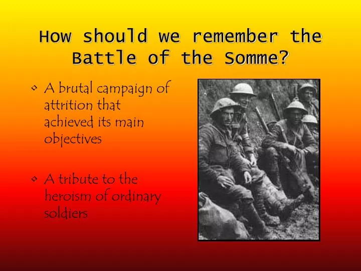 how should we remember the battle of the somme