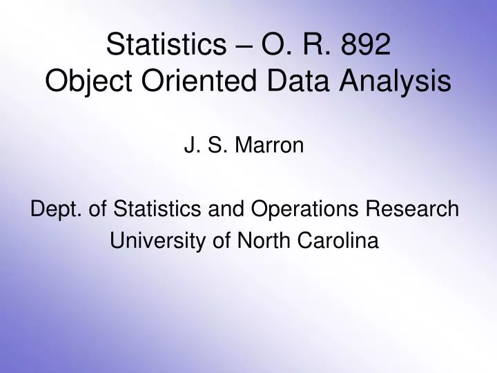 statistics o r 892 object oriented data analysis