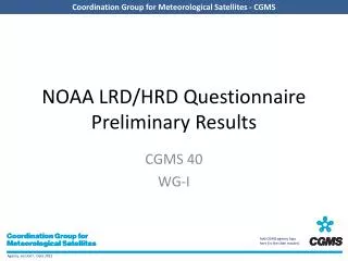 NOAA LRD/HRD Questionnaire Preliminary Results