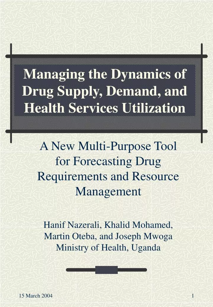 managing the dynamics of drug supply demand and health services utilization