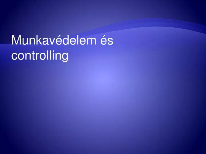 munkav delem s controlling