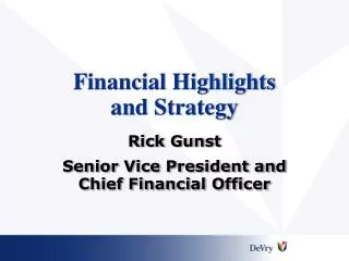 Financial Highlights and Strategy