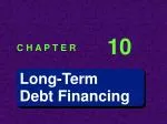 Long-Term Debt Financing - slide 1