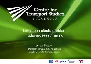 l sta och ol sta problem i tidsv rdesestimering
