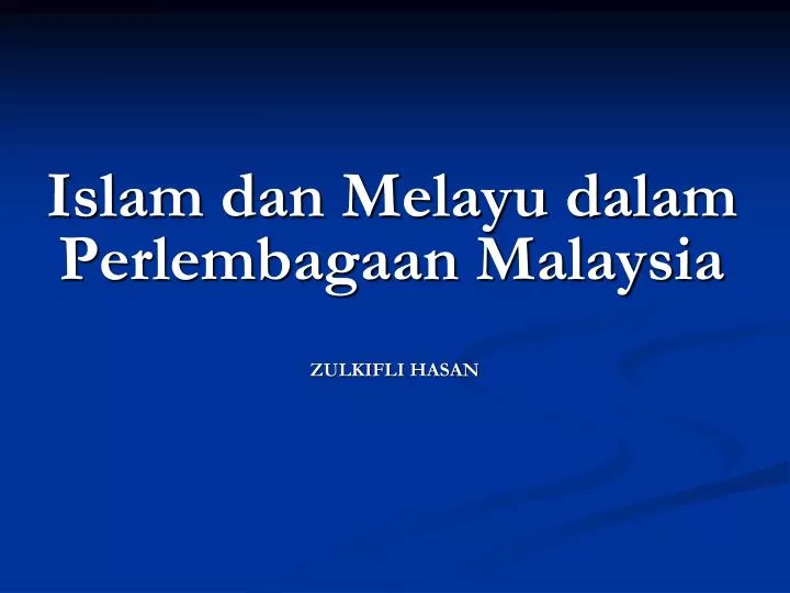 islam dan melayu dalam perlembagaan malaysia