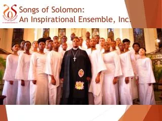 Songs of Solomon: An Inspirational Ensemble, Inc.