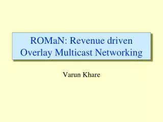 ROMaN: Revenue driven Overlay Multicast Networking